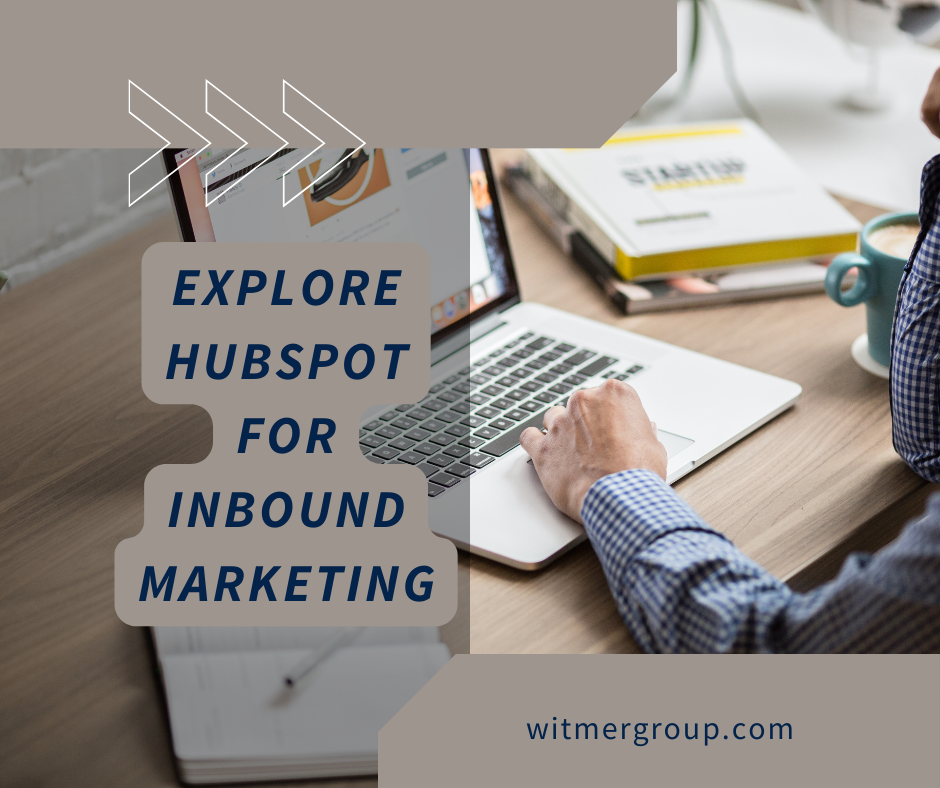 Exploring HubSpot for Inbound Marketing